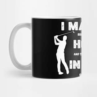 Funny Golf Gift perfect for all Golfer Mug